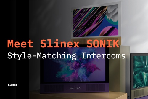 SONIK Series: Video Intercoms That Matches Your Style