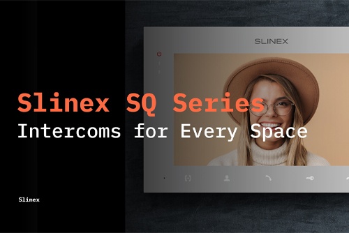 Slinex SQ Series: Premium Intercoms for Every Space